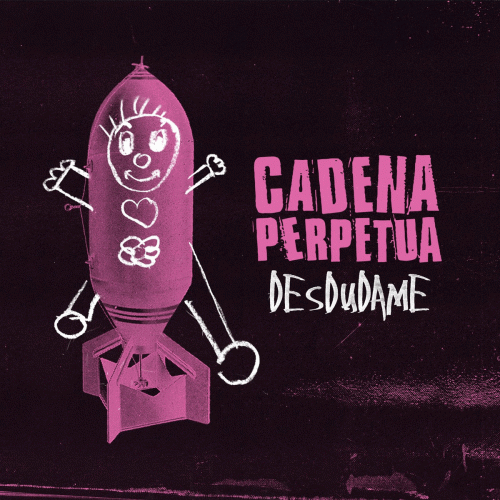 Cadena Perpetua : Desdudame